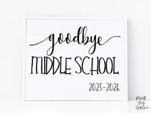 Goodbye Middle School Sign, Last Day Of Middle School, 8th Grade Sign PRINTABLE