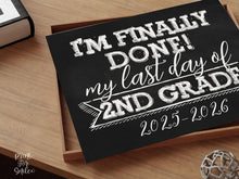 Last Day Of Second Grade Sign, 2nd Grade Chalkboard PRINTABLE 2026 End Of School Year, Photo Booth Props Milestone