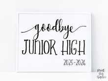 Goodbye Junior High Sign Last Day Of School Printable