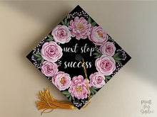 Floral Graduation Cap Topper, Next Stop Success Grad Cap Decor Printable, Pink Flowers Girl, Class of 2026