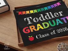 Toddler Graduation Sign, Toddler Graduate Sign, PRINTABLE, Chalkboard Photo Prop 2026