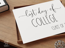 Last Day Of College Sign Printable Class of 2026 School