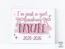 Girl Last Day Of Daycare Sign Printable | Pink Coquette Bow Photo Prop | End Of School 2026