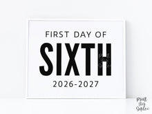 Bold First Day Of Sixth Grade Sign PRINTABLE 6th Grade Minimalist Boy Back To School Sign, Photo Prop Simple, Modern Clean Classic