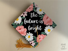 Grad Cap Topper PRINTABLE, The Future Is Bright, Graduation Cap Decoration, Nurse, Teacher, Girl, Floral