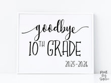 Goodbye 10th Grade Sign, Last Day Of Tenth Grade Sign, School Photo Prop Printable