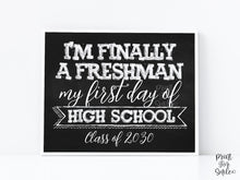 First Day Of High School 9th Grade Sign Freshman Year PRINTABLE Class Of 2030 Chalkboard