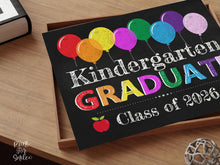 Kindergarten Graduation Sign, Kindergarten Graduate Sign, Last Day Of Kindergarten Sign, Grad Photo Prop, Chalkboard PRINTABLE 2026