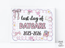 Cute Last Day Of Daycare Sign PRINTABLE, Daycare School Sign Photo Prop Pastel Coquette Bow Girly 2026