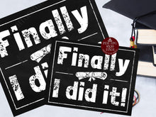 Finally I Did It Sign Printable Graduation
