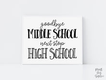 Minimal Middle School Graduation Sign, Goodbye Middle School 8th Grade Next Stop High School, Photo Prop Instant Download