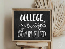 College Level Completed Sign, Graduation Sign, PRINTABLE Chalkboard, Grad Party Sign