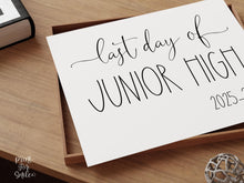 Last Day Of Junior High Sign Printable 2026 School