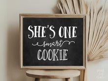 PRINTABLE She Is One Smart Cookie Sign, Graduation Sign, Chalkboard Grad Party Sign