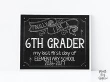 First Day Of 6th Grade Sign, Sixth Grade Sign Chalkboard PRINTABLE, Instant Download School Sign Photo Prop