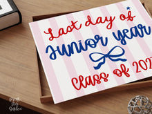 Patriotic Last Day of Junior Year Sign, Striped Printable, 11th Grade Class of 2027, Photo Prop, School Sign, Instant Download