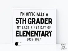 First Day of 5th Grade Sign Printable, Last First Day of Elementary School Sign, Simple + Chalkboard 1st Day Fifth Grade Clean Board Poster