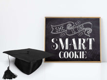 She Is One Smart Cookie Sign Graduation Chalkboard PRINTABLE, Cookie Bar Decor