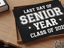 PRINTABLE Last Day of Senior Year Sign, 12th Grade Sign, End of School Photo Prop, Class of 2026 Graduation Sign, Boy Sports, Chalkboard