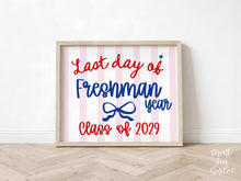 Patriotic Last Day of Freshman Year Sign, Striped Printable, 9th Grade Class of 2029, Photo Prop, School Sign, Instant Download