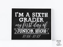 First Day Of 6th Grade Sign, Junior High Sign, PRINTABLE 1st Day Chalkboard School 2026