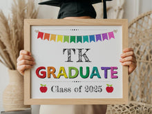 TK Graduate Sign, Last Day Of Transitional Kindergarten Sign, PRINTABLE Graduation Sign For Photo Prop 2025