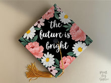 Grad Cap Topper PRINTABLE, The Future Is Bright, Graduation Cap Decoration, Nurse, Teacher, Girl, Floral
