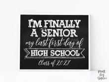 First Day Of Senior Year Sign PRINTABLE 12th Grade Sign Class Of 2027 Chalkboard Last Day Of High School Sign Photo Prop