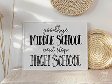 Minimal Middle School Graduation Sign, Goodbye Middle School 8th Grade Next Stop High School, Photo Prop Instant Download