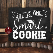 PRINTABLE She Is One Smart Cookie Sign, Graduation Sign, Chalkboard Grad Party Decor