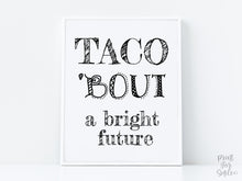 PRINTABLE Taco Bout A Bright Future Sign Graduation Party Decorations