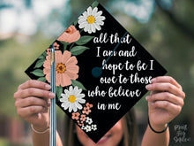 PRINTABLE Grad Cap Topper, All Than I Am And Hope To Be, Graduation Decoration For Nurse, Teacher, Girl Hat Topper