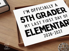 First Day of 5th Grade Sign Printable, Last First Day of Elementary School Sign, Simple + Chalkboard 1st Day Fifth Grade Clean Board Poster