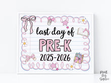 Cute Last Day Of Pre-K Sign PRINTABLE, PreK School Sign Photo Prop Pastel Coquette Bow Girly 2026