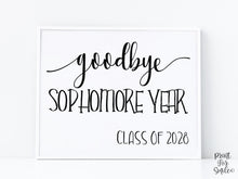 Goodbye Sophomore Year Sign Last Day Of School Printable Class Of 2028