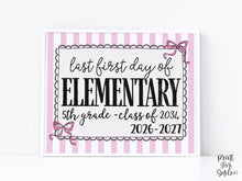 Pink Last First Day Of Elementary School Sign Coquette PRINTABLE, 5th Grade Girl, 1st Day Bow Photo Prop, Instant Download