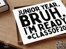 First Day Of Junior Year Sign Printable, Boy Bruh 11th Grade Sign, Class Of 2028, Back To School Photo Prop + Chalkboard