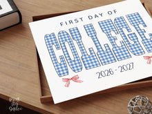 Gingham First Day Of College Sign Printable, 1st Day Girl Photo Prop, Blue Back To School Sign, Instant Download