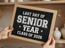 PRINTABLE Last Day of Senior Year Sign, 12th Grade Sign, End of School Photo Prop, Class of 2026 Graduation Sign, Boy Sports, Chalkboard