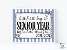 Blue Last First Day Of Senior Year Sign Coquette PRINTABLE, Back To High School Sign, Girl Photo Prop Instant Download Bow, Class Of 2027