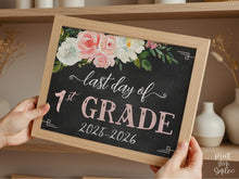 Floral Last Day Of 1st Grade Sign Girl, First Grade Sign, School Photo Prop, 2026 PRINTABLE Chalkboard