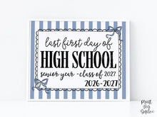 Blue Last First Day Of High School Sign Coquette PRINTABLE, 12th Grade Girl, 1st Day Photo Prop, Bow Instant Download, Class Of 2027