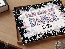 Pastel Last Day Of Dance Sign Girl PRINTABLE Photo Prop