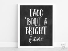 Taco Bout A Bright Future Sign PRINTABLE Graduation Sign, Grad Party Decor, Table Sign, Taco Bar Sign