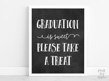 Chalkboard Graduation Is Sweet Please Take A Treat Sign PRINTABLE Graduation Sign, Grad Party Decorations, Table Sign, College Graduation