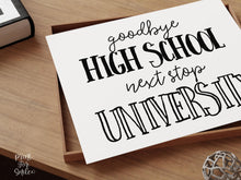 Minimal High School Graduation Sign, Goodbye High School 12th Grade Next Stop University, Senior Photo Prop Printable
