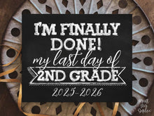 Last Day Of Second Grade Sign, 2nd Grade Chalkboard PRINTABLE 2026 End Of School Year, Photo Booth Props Milestone