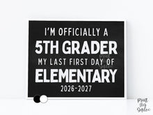 First Day of 5th Grade Sign Printable, Last First Day of Elementary School Sign, Simple + Chalkboard 1st Day Fifth Grade Clean Board Poster
