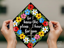 Grad Cap Topper Printable, For I Know the Plans I Have for You, Jeremiah 29:11 Bible Verse, Graduation Cap Decor