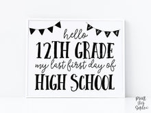 Hello 12th Grade Sign PRINTABLE, Last First Day Of High School, Back To School Sign, Clean